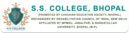 SS College, Bhopal, BMLT Courses in Bhopal, BASLP Courses in Bhopal, B.Ed. (HI) Spl.Edu Courses in Bhopal, PGDRP Courses in Bhopal. best college For BASLP Courses in Bhopal, best college For B.Ed. (HI) Spl.Edu Courses in Bhopal, best college For BMLT Courses in Bhopal, best college For PGDRP Courses in Bhopal. Top bmlt, BASLP, B.Ed. (HI) Spl.Edu and PGDRP colleges in Bhopal. BASLP Courses in Bhopal (Audiology and Speech Language Pathology), B.Ed. (HI) Spl.Edu Courses in Bhopal (Special Education in Hearing Impairment), PGDRP Courses in Bhopal (Post Graduate Diploma in Rehabilitation Psychology), BMLT  Courses in Bhopal (Bachelor of Medical Laboratory Technology)